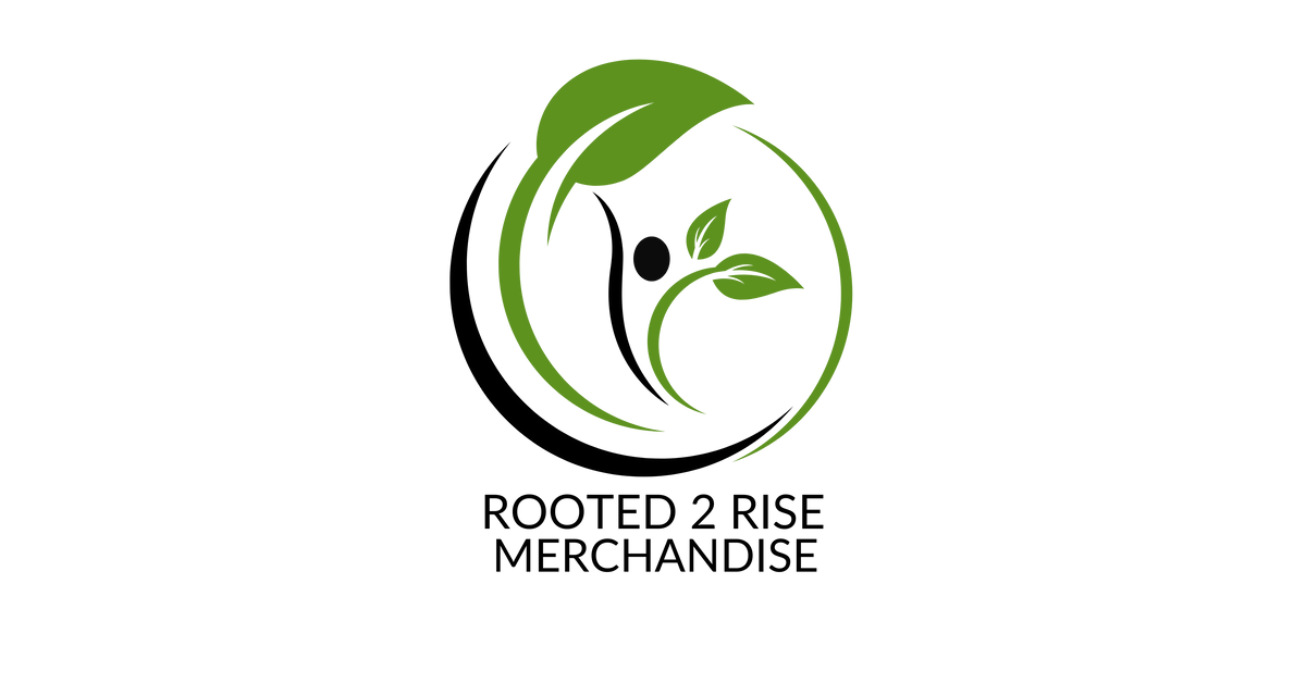 Rooted And Rise Rooted 2 Rise Merchandise