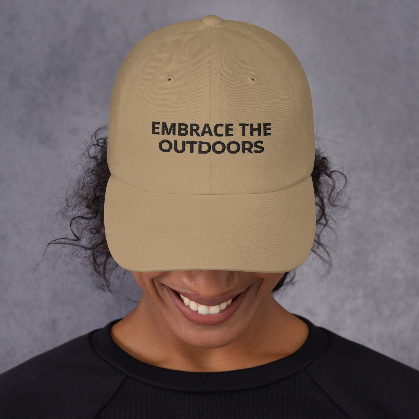 Embrace the Outdoors Unisex Dad Hat Style With Embroidered Text