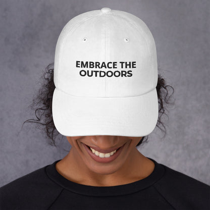 Embrace the Outdoors Unisex Dad Hat Style With Embroidered Text