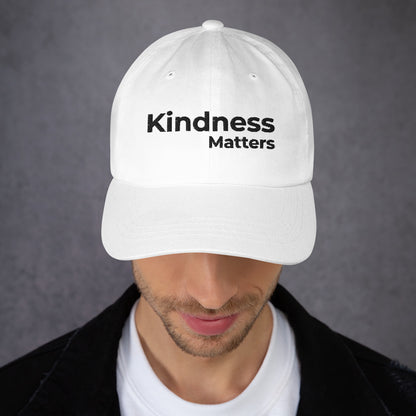 Kindness Matters Unisex Dad Hat Style With Embroidered Text