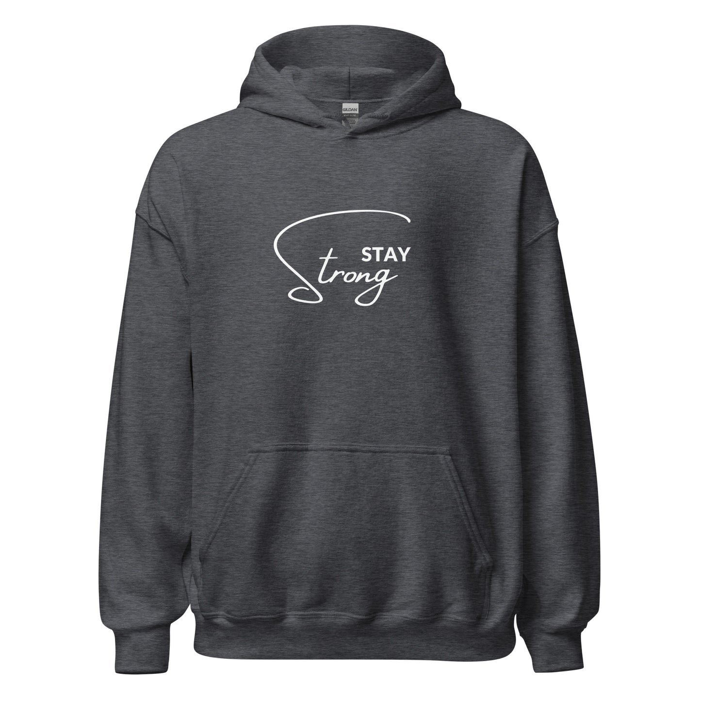 Stay Strong  Unisex Hoodie