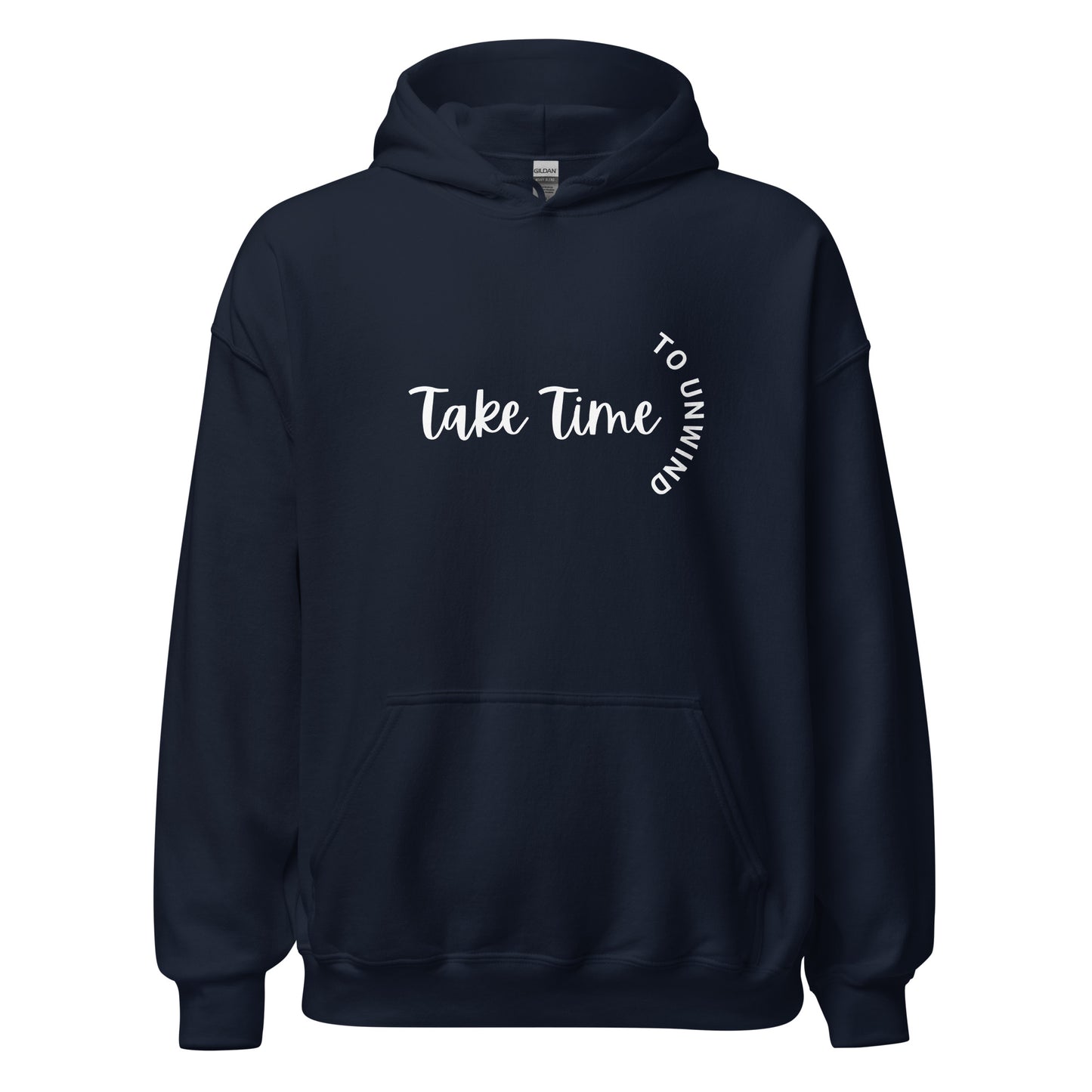 Take Time To Unwind Unisex Hoodie