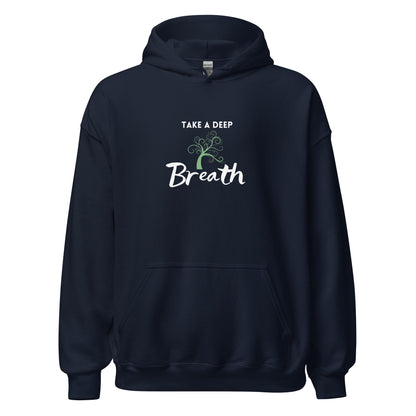 Take a Deep Breath  Unisex Hoodie