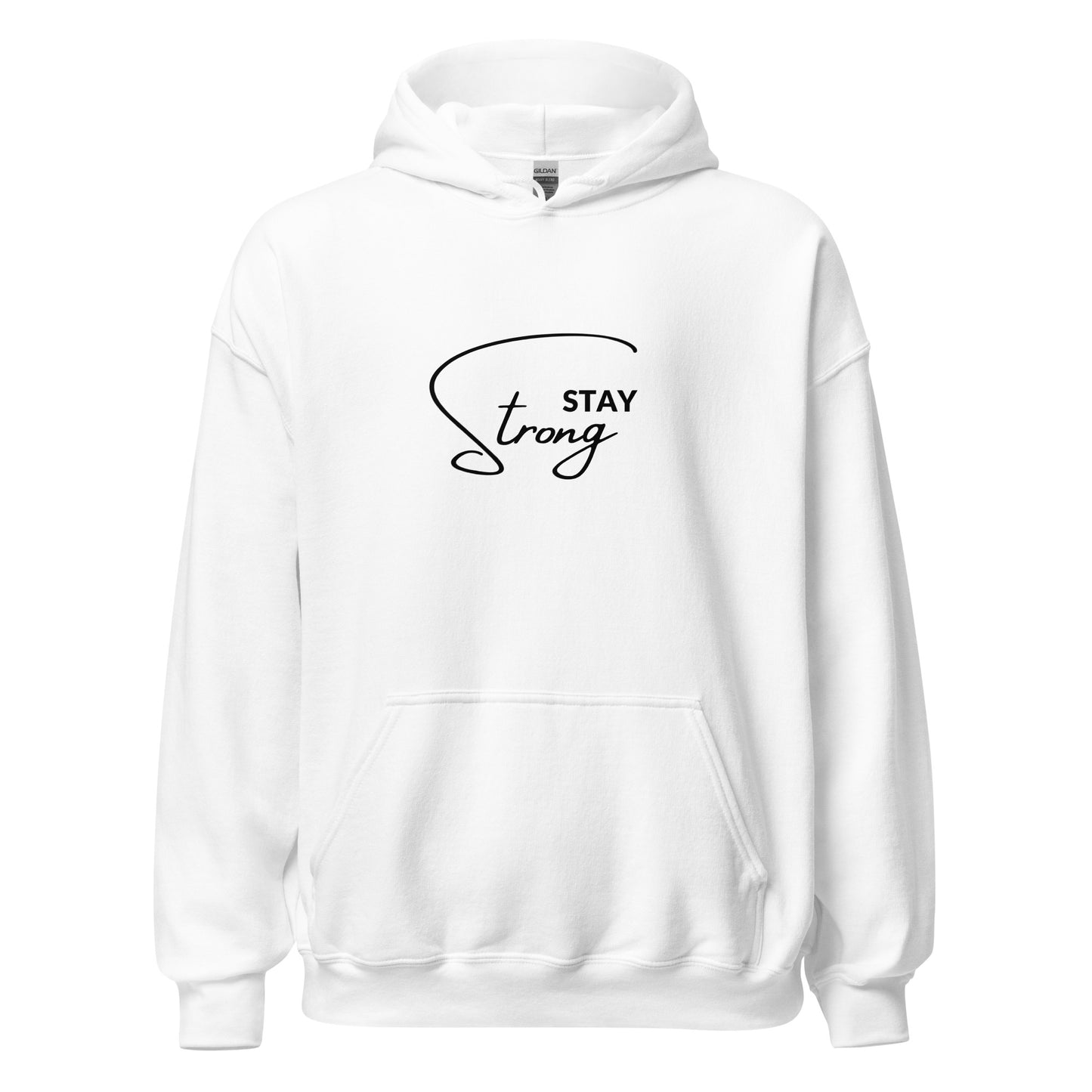 Stay Strong  Unisex Hoodie