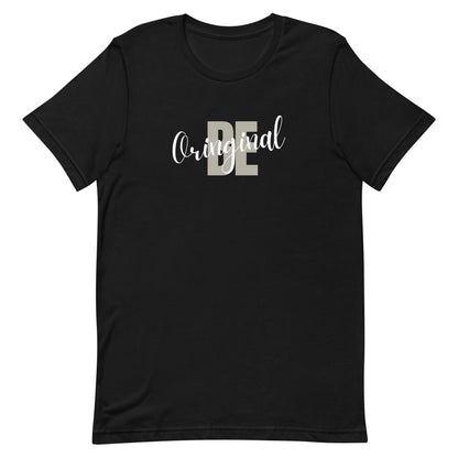 Be Original Unisex t-shirt