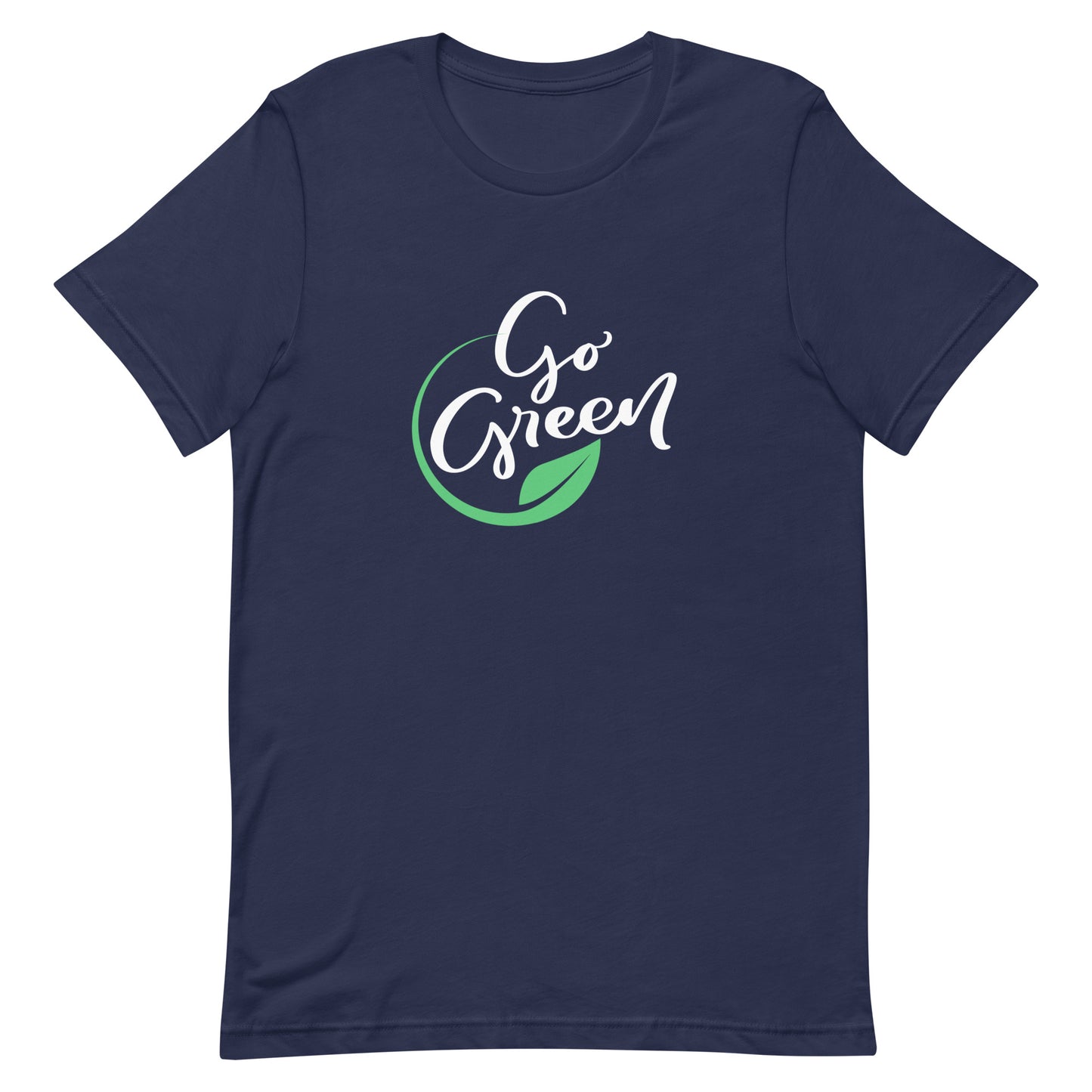 Go Green Unisex T-Shirt