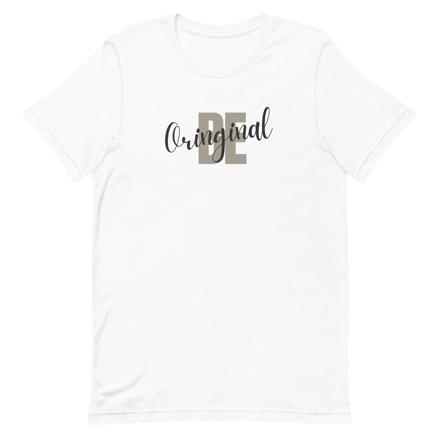 Be Original Unisex t-shirt